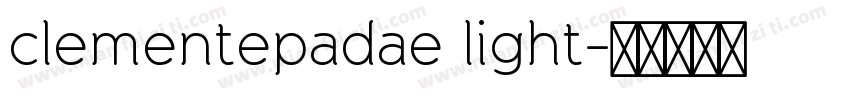 clementepadae light字体转换